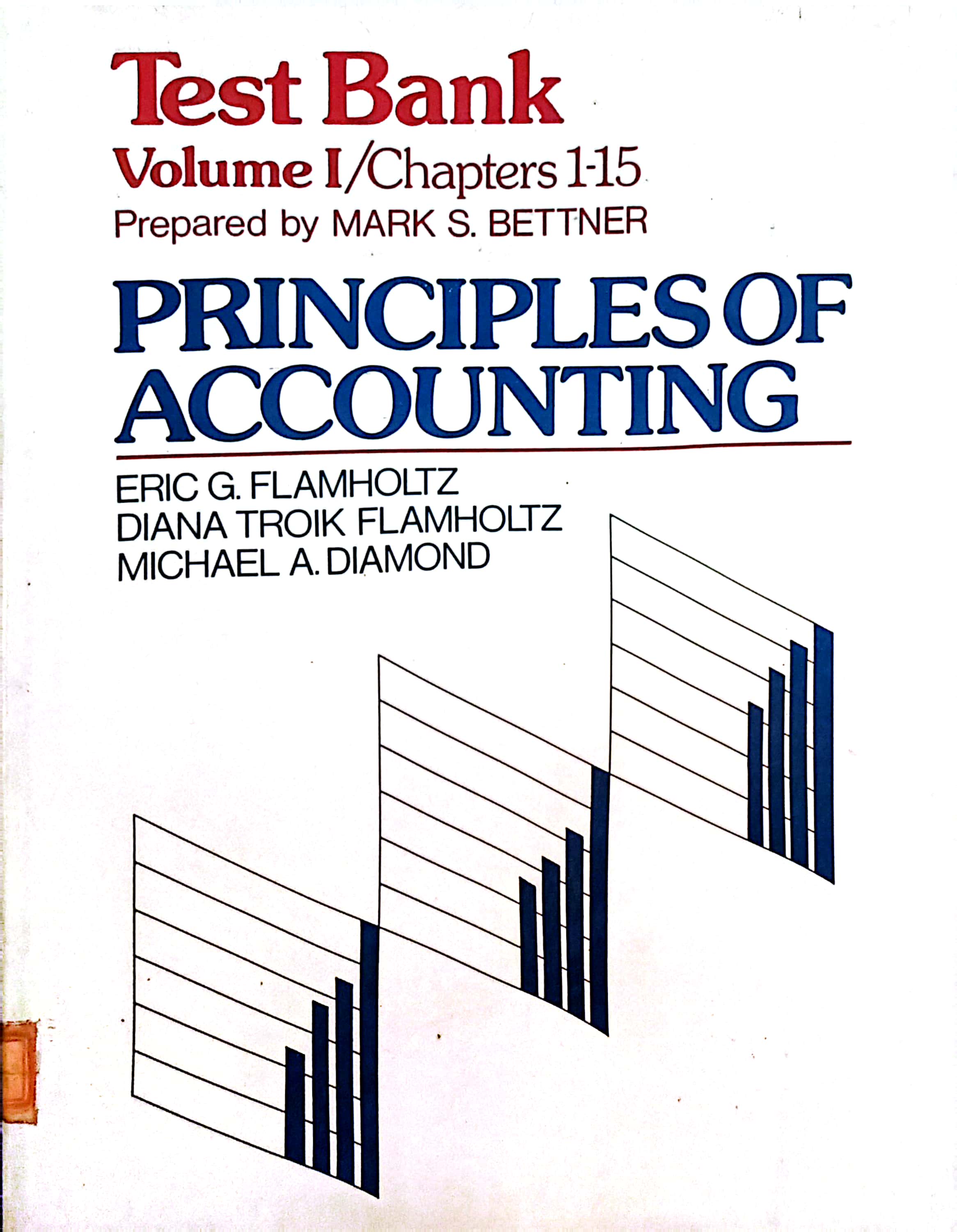 Test Bank Volume I/Chapters 1-15 Principles of Accounting
